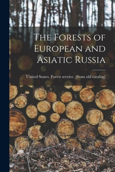 Paperback The Forests of European and Asiatic Russia Book