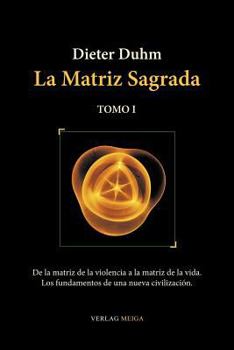 Paperback La Matriz Sagrada - Tomo I [Spanish] Book