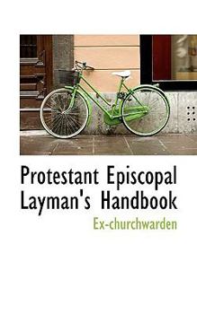 Paperback Protestant Episcopal Layman's Handbook Book