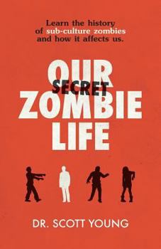 Paperback Our Secret Zombie Life Book