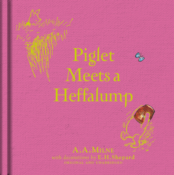 Hardcover Winnie-The-Pooh: Piglet Meets a Heffalump Book