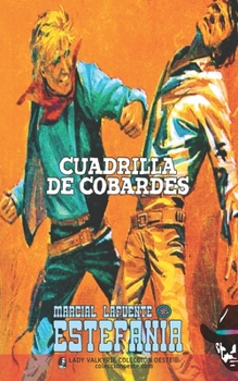 Paperback Cuadrilla de cobardes (Colección Oeste) [Spanish] Book