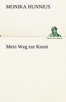 Mein Weg Zur Kunst