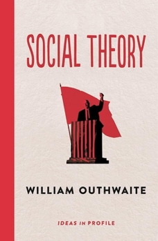 Paperback Social Theory: Ideas in Profile Book