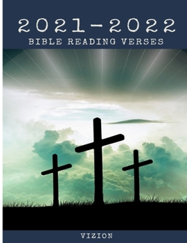 2021-2022 BIBLE READING VERSES: Good Gift for Women, Men and Young Adults : Christmas & New Year : 29 pages, Size 8,25" x 11,50"