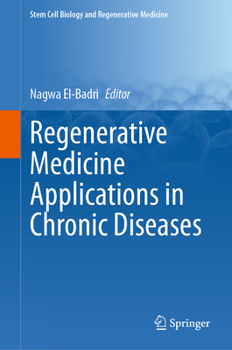 Regenerative Medicine Applications in Chronic Diseases (Stem Cell Biology and Regenerative Medicine, 80)