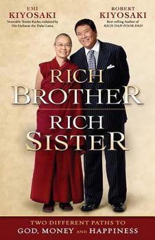 Paperback Rich Brother Rich Sister: Two Different Paths to God, Money and Happiness Book