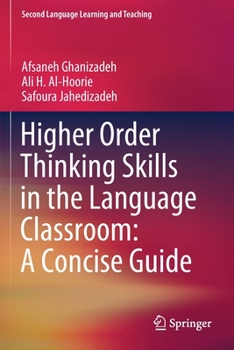 Paperback Higher Order Thinking Skills in the Language Classroom: A Concise Guide Book