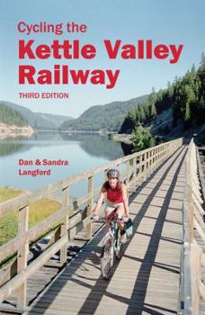 Paperback Cycling the Kettle Valley Railway Book