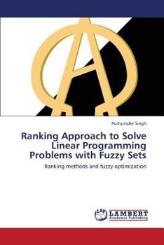 Paperback Ranking Approach to Solve Linear Programming Problems with Fuzzy Sets Book
