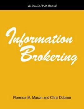 Paperback Information Brokering: A How-To-Do-It Manual for Librarians Book