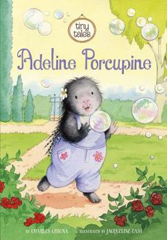 Adeline Porcupine - Book  of the Tiny Tales