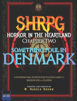 Paperback SHRPG Horror in the Heartland Episode Two: Something Foul in Denmark Book