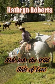 Paperback Ride Into the Wild Side of Love Book