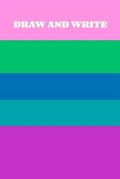 Draw and Write: Drawing and Writing Notebook in Blue, Green, and Pink for Elementary School Age Kids to Create and Illustrate Their Own Stories