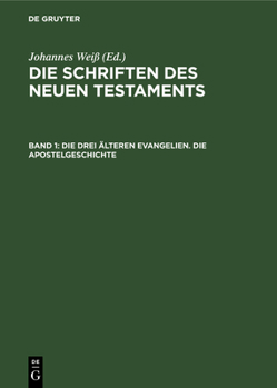 Hardcover Die Drei Älteren Evangelien. Die Apostelgeschichte [German] Book