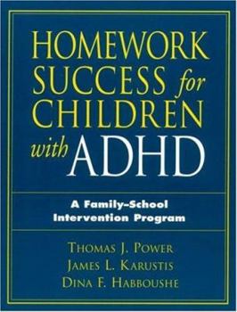 Paperback Homework Success for Children with ADHD: A Family-School Intervention Program Book