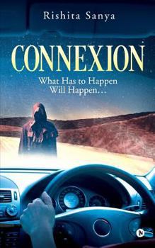 Paperback Connexion: What Has to Happen Will Happen... Book