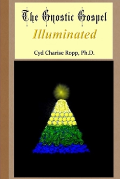 Paperback The Gnostic Gospel Illuminated Book