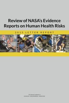 Paperback Review of Nasa's Evidence Reports on Human Health Risks: 2015 Letter Report Book