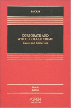 Hardcover Corporate and White Collar Crime: Cases and Materials Book