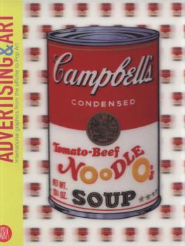 Hardcover Advertising & Art: International Graphics from the Affiche to Pop-art Book