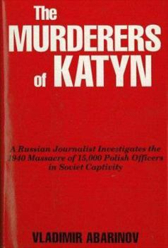 Hardcover The Murderers of Katyn Book