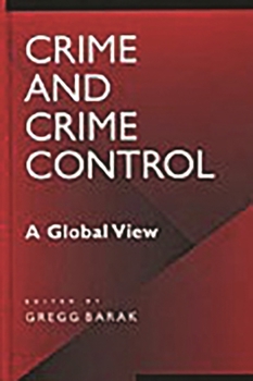 Hardcover Crime and Crime Control: A Global View Book