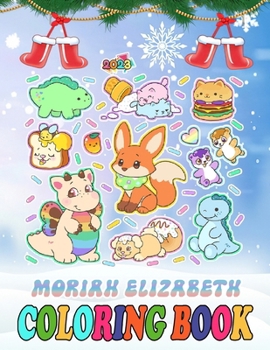 Moriah Eliza-beth coloring book Squishies for Fan Teen Boy Girl Kid Student: 100+ New Designs of Moriah Eliza-beth for All Ages Great Gifts for Kids B