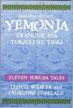 Paperback Maternal Divinity Yemonja: Tranquil Sea, Turbulent Tides Book