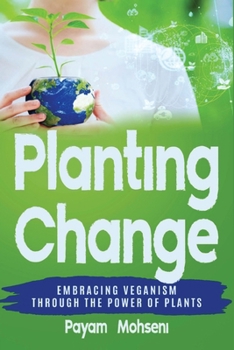 Paperback Planting Change - Embracing Change Through the Power of Plants Book