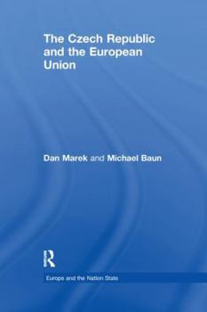 Paperback The Czech Republic and the European Union Book