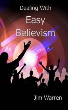 Paperback Dealing with Easy Believism Book