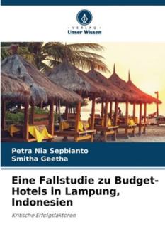 Paperback Eine Fallstudie zu Budget-Hotels in Lampung, Indonesien [German] Book