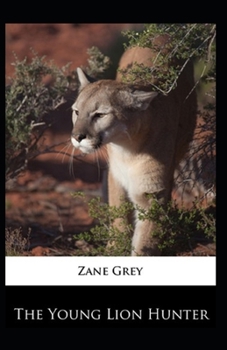 Paperback The Young Lion Hunter(Annotated) Book