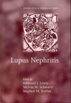Hardcover Lupus Nephritis (Oxford Clinical Nephrology Series) Book