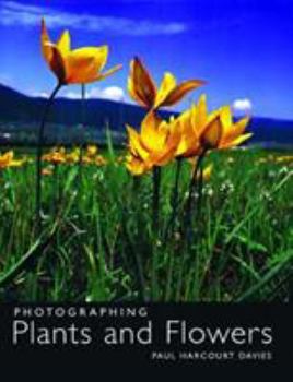 Hardcover Photographing Plants and Flowers Book