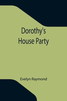 Paperback Dorothy's House Party Book