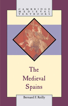 The Medieval Spains - Book  of the Cambridge Medieval Textbooks