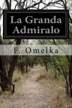 Paperback La Granda Admiralo Book
