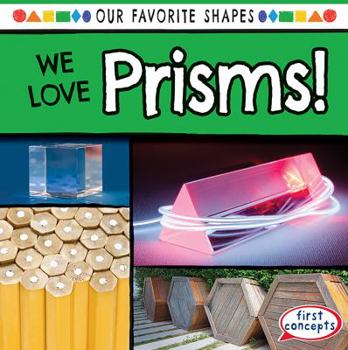 Library Binding We Love Prisms! Book