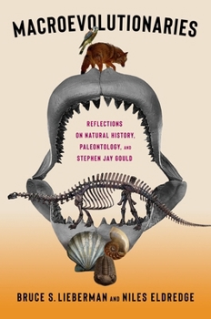 Hardcover Macroevolutionaries: Reflections on Natural History, Paleontology, and Stephen Jay Gould Book