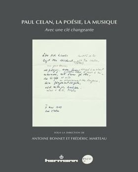 Paperback Paul Celan, la poésie, la musique: Avec une clé changeante [French] Book
