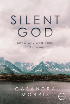 Paperback Silent God: Know why God does not answer Book