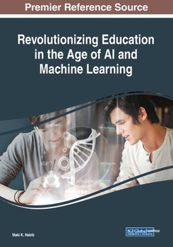 Paperback Revolutionizing Education in the Age of AI and Machine Learning Book
