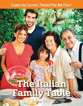 The Italian Family Table - Book  of the Connecting Cultures Through Family and Food