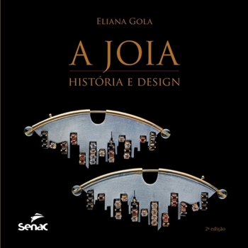 Paperback Joia, a - Historia E Design [Portuguese] Book