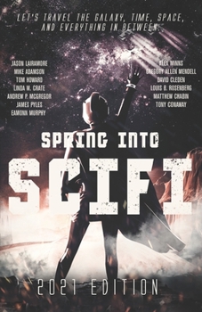 Paperback Spring Into SciFi: 2021 Edition Book