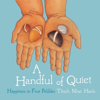 Hardcover A Handful of Quiet: Happiness in Four Pebbles Book