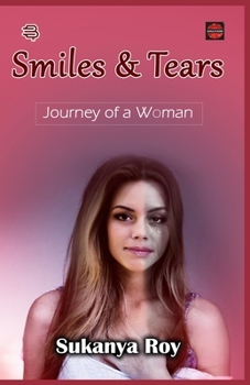 Paperback Smiles & Tears: Journey of a Woman Book